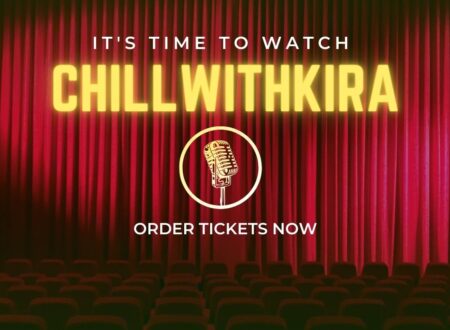 the ChillwithKira Ticket Show